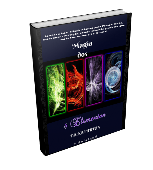 A alta magia : o poder dos 4 elementos